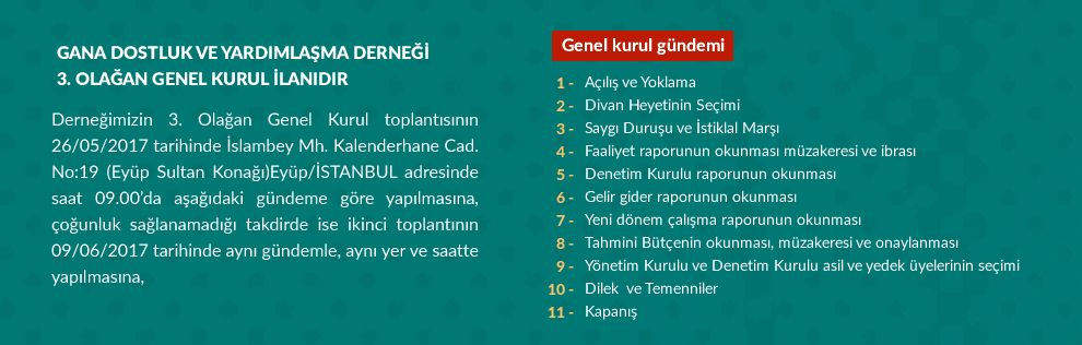 GANA DOSTLUK VE YARDIMLAŞMA DERNEĞİ  3. OLAĞAN GENEL KURUL İLANIDIR